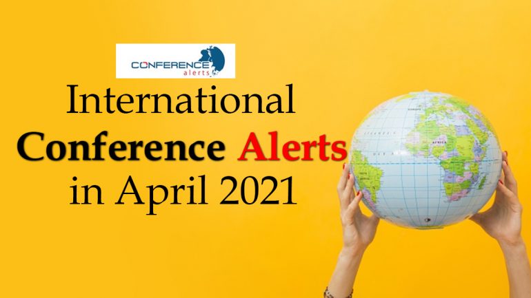 International Conference Alerts in April 2021